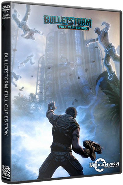 Bulletstorm: Full Clip Edition [Update 2 + 1 DLC] (2017) R.G. Mechanics 713094b5ce424e2554feba7cb987fb93