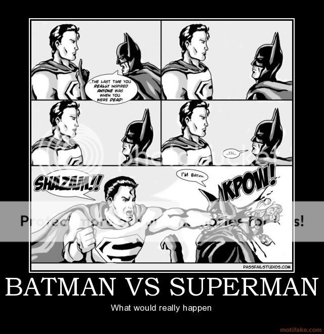 Get Motivated! Batman-vs-superman-demotivational-p