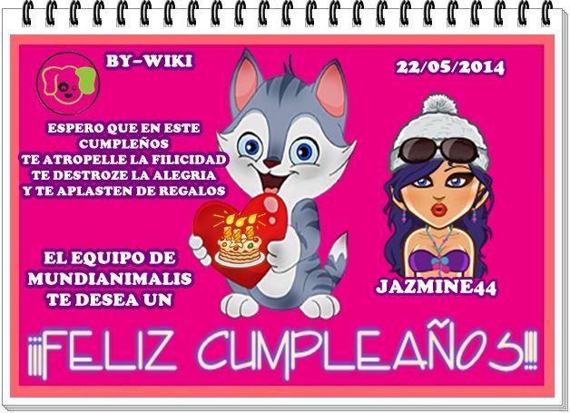 EL EQUIPO DE MUNDIANIMALIA TE FELICITA JAZMINE44 22MAYO2014JAZMINE44_zps4763edd3