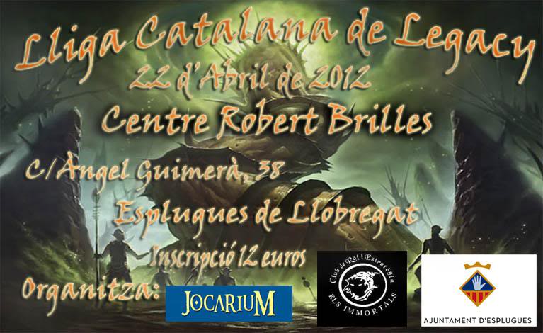 Lliga Catalana de Legacy d'ABRIL Lclabril2012