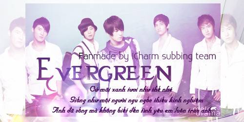 [Fanmade][Vietsub] DBSK - Evergreen Evergreen1-1