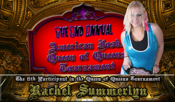 The 2nd Annual American Joshi Queen of Queens Tournament Rachel-Summerlyn