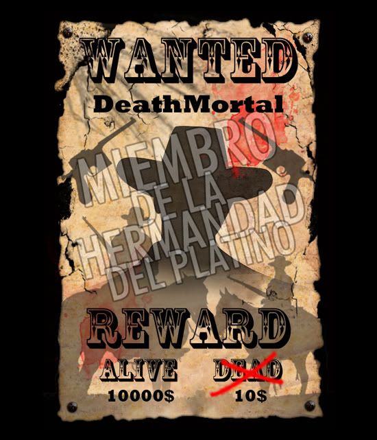 RED DEAD REDEMPTION .... BANDA LA HERMANDAD DEL PLATINO - Página 2 Wanteddeathmortal