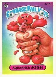 Garbage Pail Kids that share your name SquashedJosh