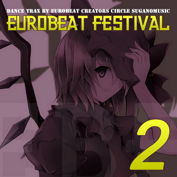 [C91][SuganoMusic] EUROBEAT FESTIVAL VOL.2 EUROBEATFESTIVAL