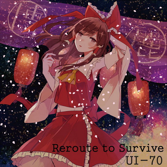 [C89][UI-70] REROUTE TO SURVIVE REROUTESURVIVE