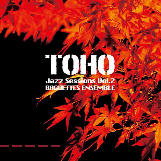 [Autumn Reitaisai][Baguettes Ensemble] TOHO Jazz Sessions Vol.2 TOHOJazzSessions2