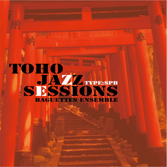 [Reitaisai 12][Baguettes Ensemble] Toho Jazz Sessions type SPB TohoJazz