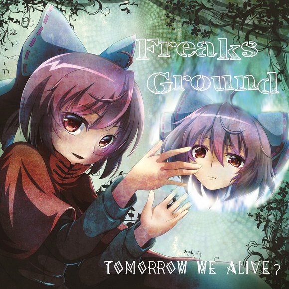 [C90][Freaks Ground] Tomorrow We Alive TomorrowAlive