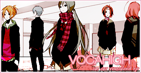 ❛ ♬  █ ██ - - V`V-VOCA.loid ↺ HIGH (FULL!!) Vocahighbanner