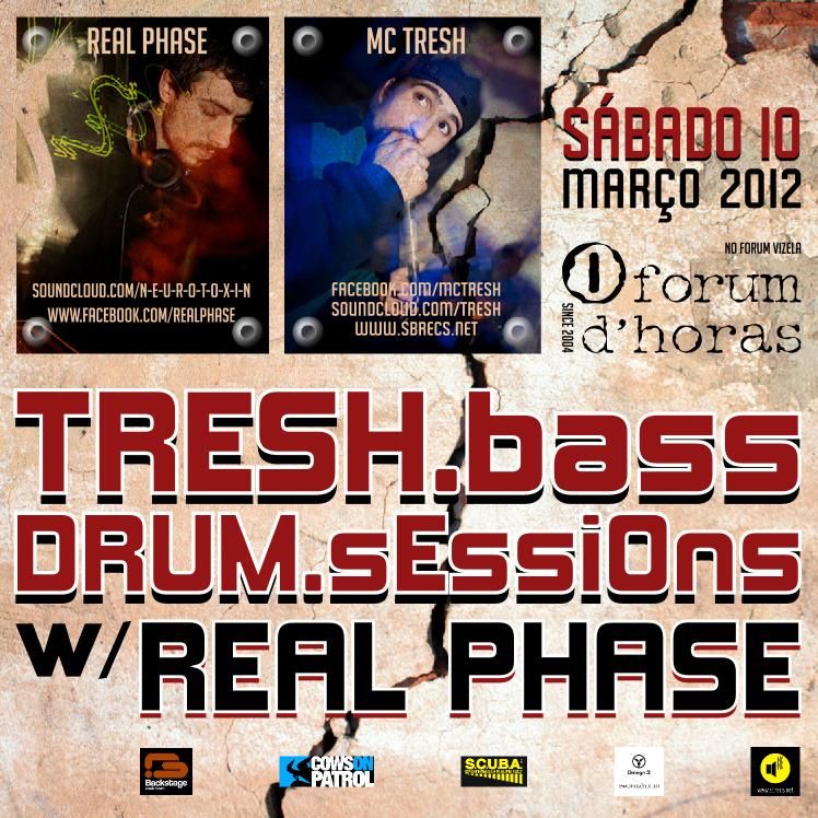 10/3 tresh.BASSdrum.sEssiOns w/ REAL PHASE @ Vizela FDH10MAR