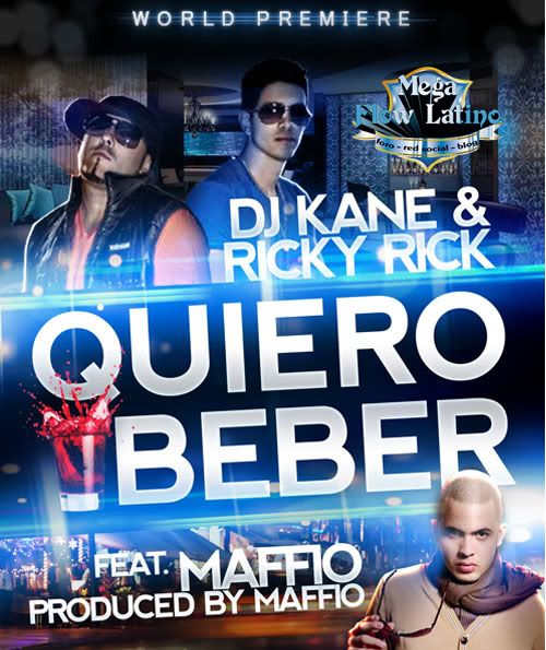 Quiero beber - Dj Kane feat Ricky Rick & Maffio Quiero_beber