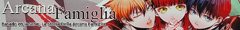 Arcana Famiglia ¡Apertura! {Nuevo} Banner4