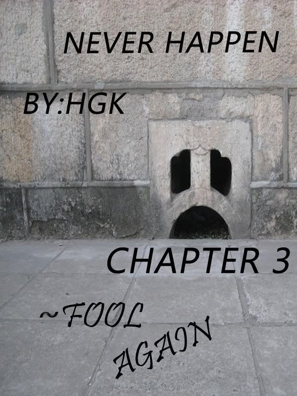 NEVER HAPPEN-CHAP3:FOOL AGAIN Untitled-12