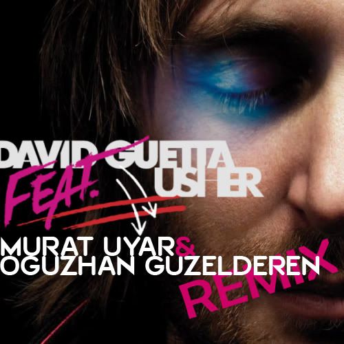  David Guetta feat. Usher - Without You (Murat Uyar & Oguzhan Guzelderen Remix) DavidGuettafeatUsher-WithoutYouMuratUyarOguzhanGuzelderenRemix