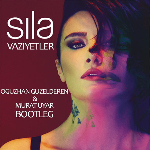 Sıla - Vaziyetler (Oguzhan Guzelderen & Murat Uyar Bootleg) S1310la-VaziyetlerOguzhanGuzelderenampMuratUyarBootleg_zpsff248fdd