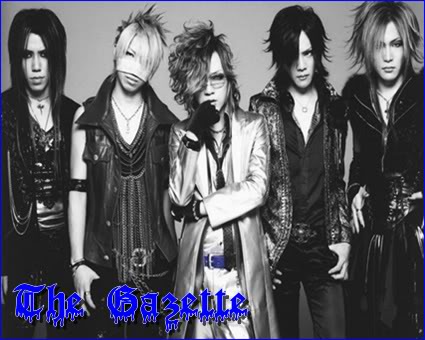 ♪ ♫ The Gazette ♪ ♫