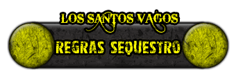 [LOS VAGOS] NOVA ERA! Sequestro