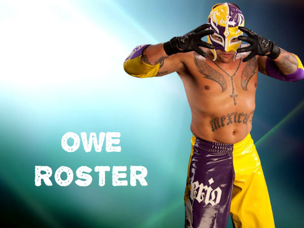 <center>O.W.E Roster</center>