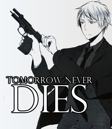 Tomorrow Never D I E S TomorrowNeverDiesAd3