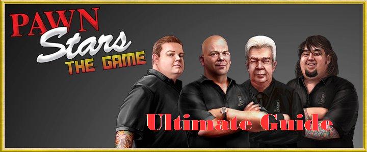 The Ultimate Pawn Stars: The Game Guide Guide