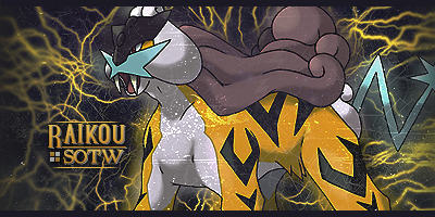 Signature of the Week #73! Theme: Pokémon! - WINNERS ANNOUNCED RaikouSOTW