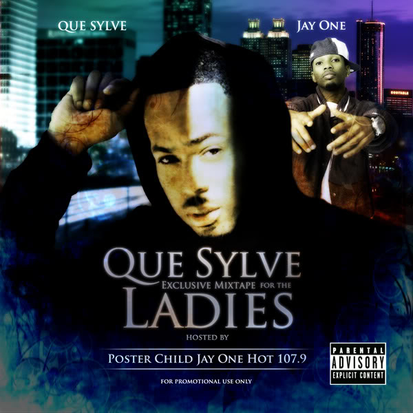 Que Sylve "Exclusive Mixtape For The Ladies" Hosted By "Poster Child" Jay One Cover-4