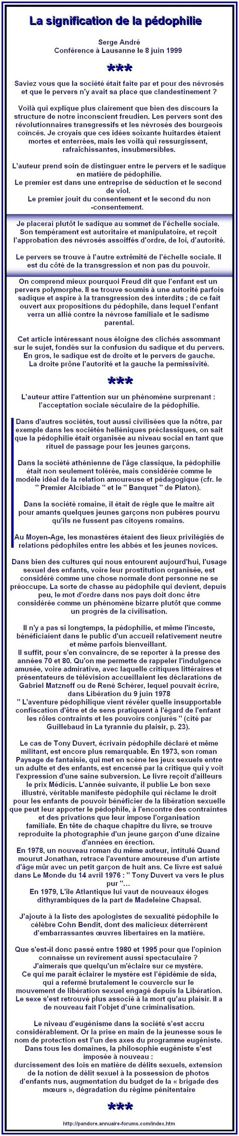 PERVERSITE ET SADISME-MATIERE DE LA PEDOPHILIE LA SOCIETE ETAIT FAITE PAR ET POUR DES NEVROSES ET QUE LE PERVERS N'Y AVAIT SA PLACE QUE CLANDESTIMEMT 12b0a302