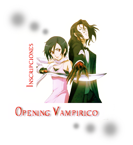 [Inscripciones] Opening Vampirico Inscripciones