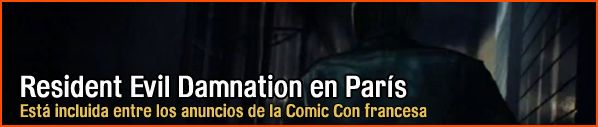 Resident Evil DAMNATION en París Redamntcomicconfr