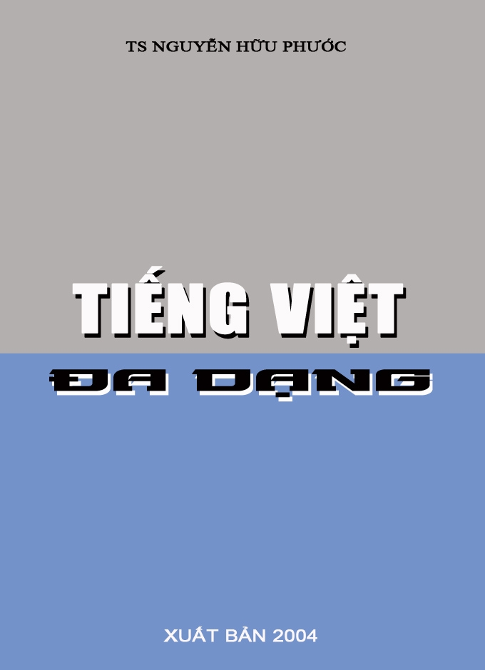 038-TIẾNG VIỆT ĐA DẠNG -Ts Nguyễn Hữu Phước BIAtvdAnANG