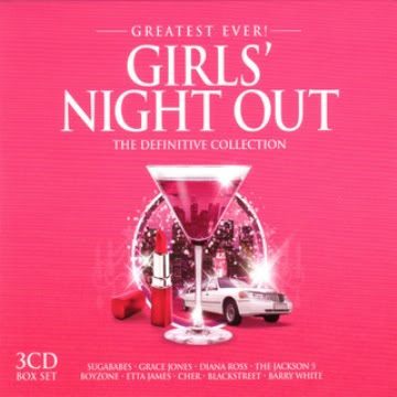 VA - Greatest Ever! Girls Night Out: The Definitive Collection (3CDs S 7hh20