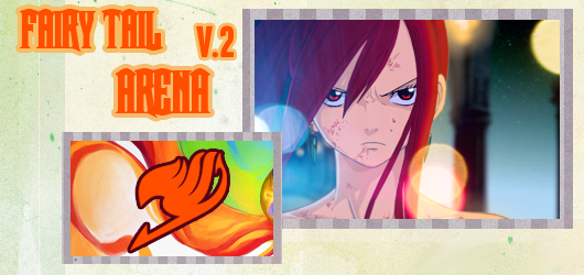 +~Fairy Tail-Arena (FT-A) [V.2]~+  Ezamainbanners