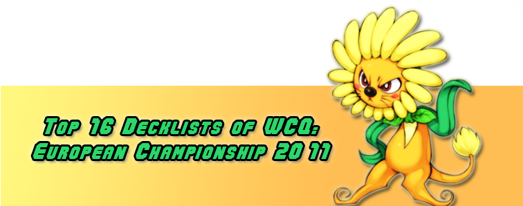  Top 16 Decklists of WCQ: European Championship 2011 Dandy