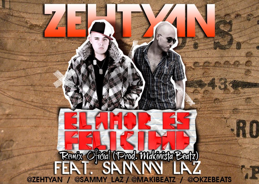 Zehtyan ft. Sammy Laz - El Amor Es Felicidad (Remix Oficial) ElAmoresFelicidad