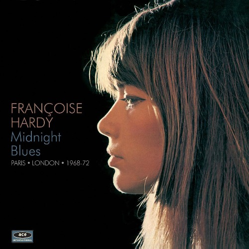 Francoise Hardy - Midnight Blues [Paris & London 1968-1972] (2013) Front500_zps96e7fa50