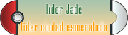 Líder de Gimnasio Esmeralda y Hermandad Jade