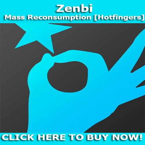 Zenbi - Mass Reconsumption [Hotfingers] Zenbi-Mass-Reconsumption_zps3e0e004a