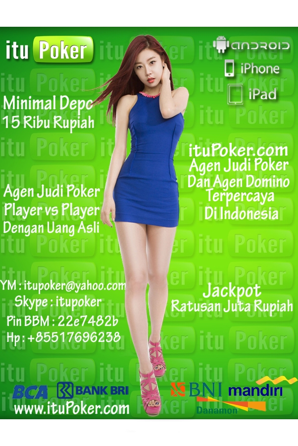 Judi Poker ituPoker.com | Dengan Reputasi Terbaik | Min. Depo. 15 Ribu JudipokeronlineindonesiaituPoker_zpsc2a83021