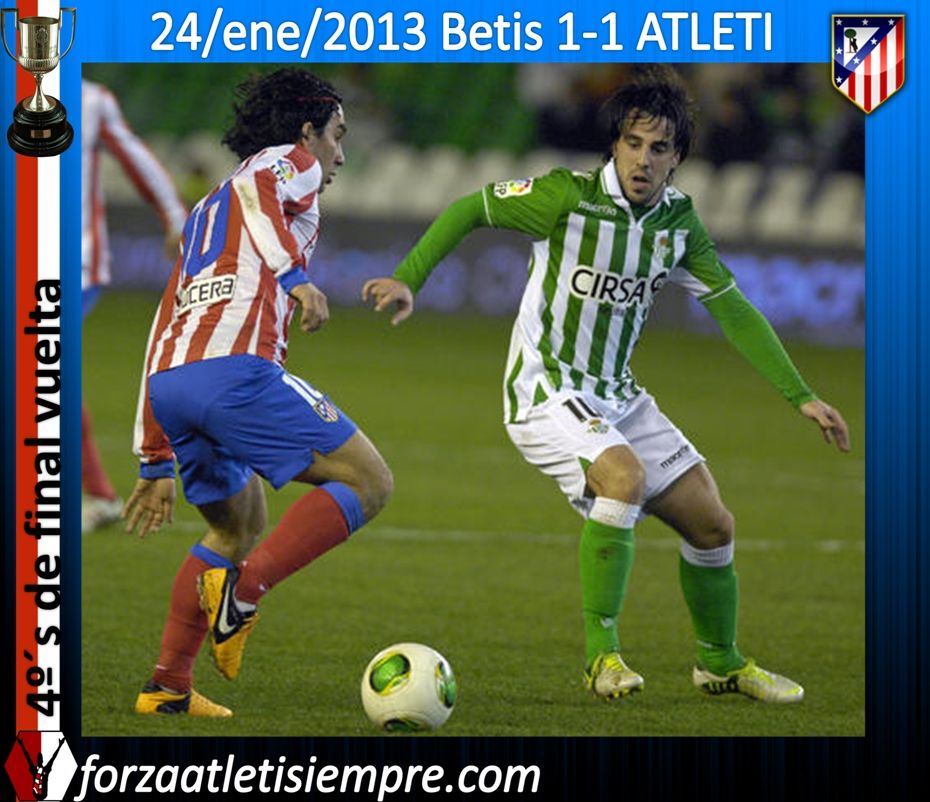 4º´s de final Copa vuelta- Betis 1-1 ATLETI (imágenes) - Página 2 027Copiar-1_zpsa7a9efe3