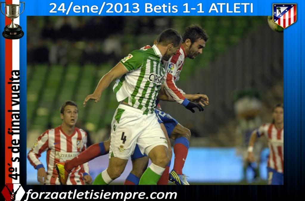 4º´s de final Copa vuelta- Betis 1-1 ATLETI (imágenes) - Página 2 031Copiar_zpsc60eac4e