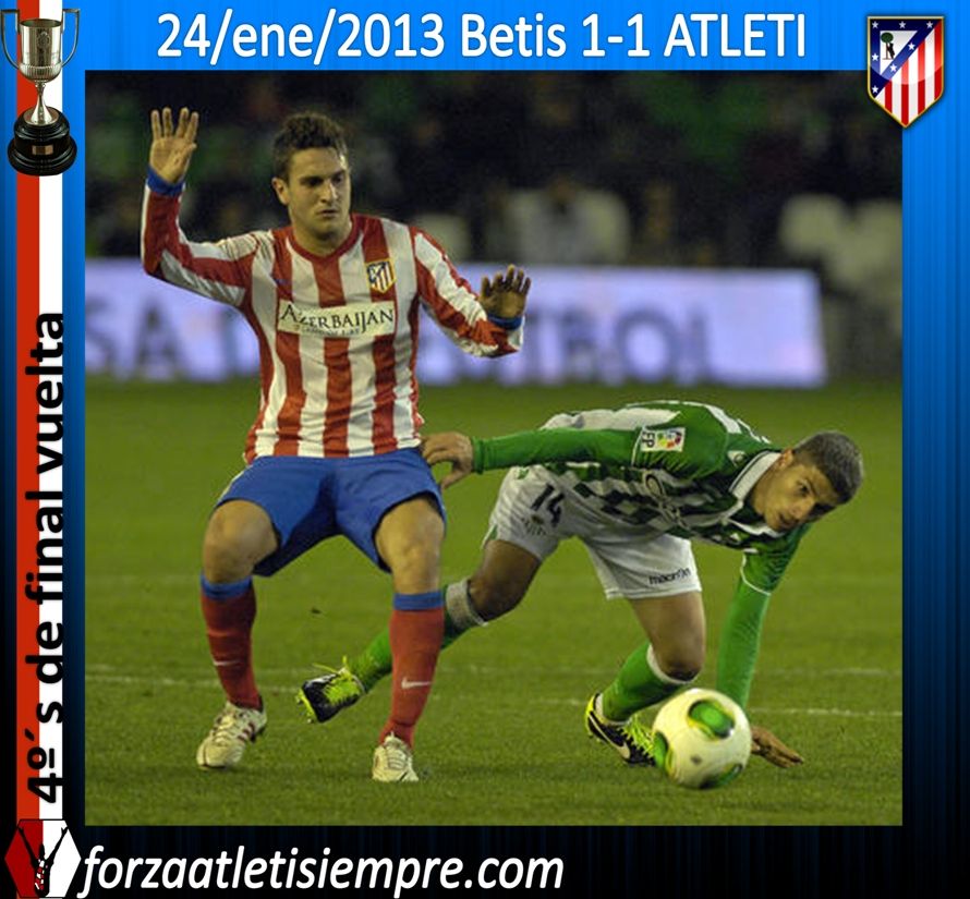 4º´s de final Copa vuelta- Betis 1-1 ATLETI (imágenes) - Página 2 045Copiar_zps047e0407