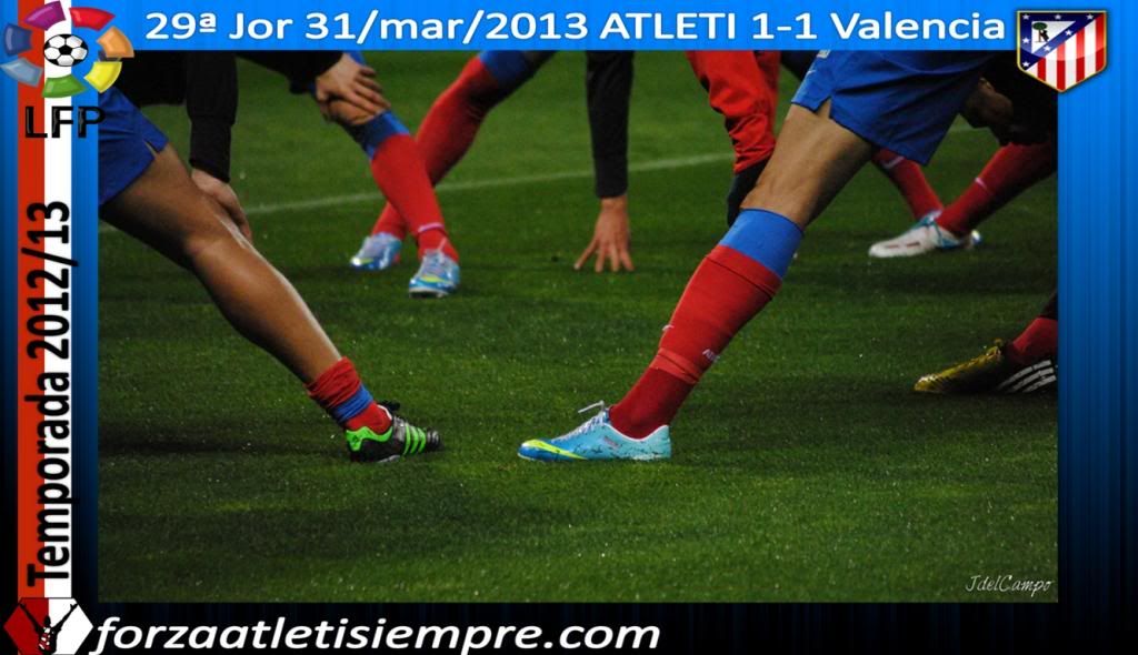 29ª Jor. Liga 2012/13 ATLETI 1-1 Valencia (imágenes) 002aaaaaaCopiar_zps59f6cf26