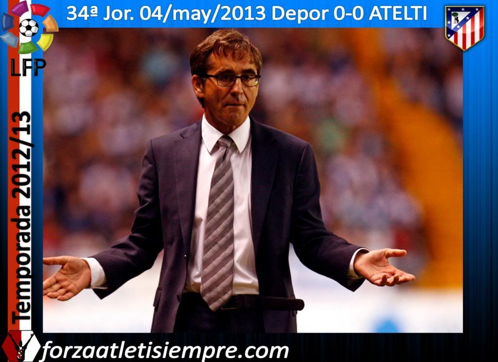 34ª Jor. Liga 2012/13 Depor 0-0 ATLETI (imágenes) - Página 2 028Copiar-5_zps13693a0f