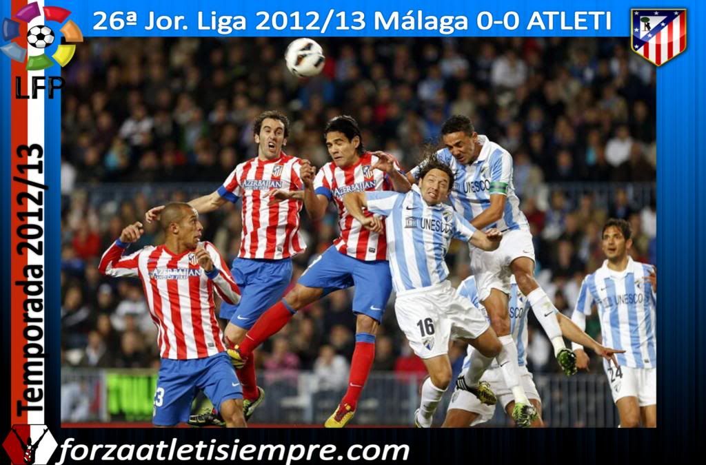 26ª Jor. Liga 2012/13 Malaga 0-0 ATLETI (imágenes) - Página 2 036Copiar-5_zpsd4f0a847