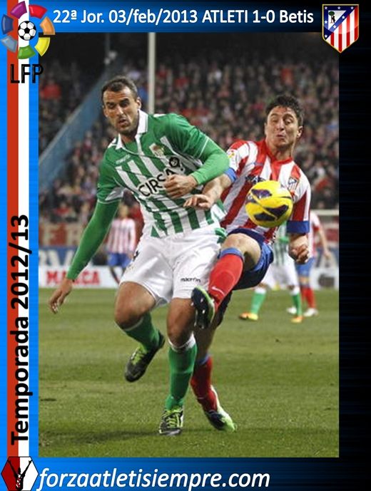 22ª Jor. Liga 2012/13 ATLETI 1-0 Betis (imágenes) - Página 2 040Copiar-5_zps13a11193