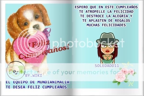 EL EQUIPO DE MUNDIANIMALIA TE FELICITA SOLEDADD11 CUMPLEANtildeOSDESOLEDADD11_zpse3ad9c4c