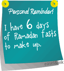 .:Ramadan Post-It Reminders:. 6days