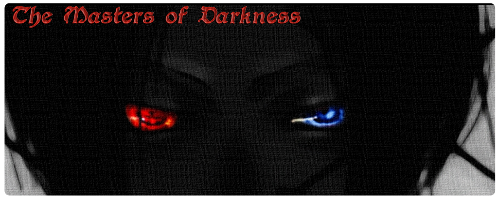 The Masters of Darkness