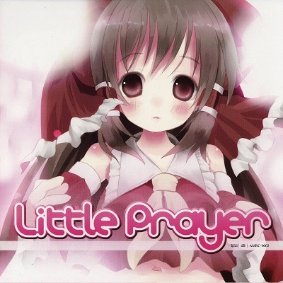 [Reitaisai 8][Amateras Records] Little Prayer Little%20Prayer_zpsdvfkxqtk